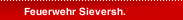Feuerwehr Sieversh.